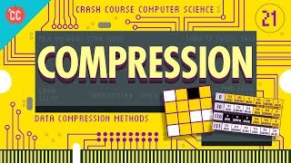 Compression Crash Course Computer Science 21 [upl. by Tennes]