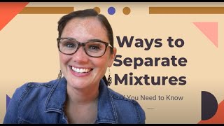 Ways to Separate Mixtures [upl. by Notnelc]