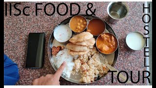 IISc Hostel Rooms and Mess Food Tour  Indian Institute of Science  Bengaluru  VLOG [upl. by Marchelle]