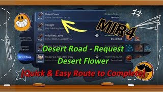 Mir4  Desert Road Request  Desert Flower  Route amp Spawn Locations [upl. by Petes]