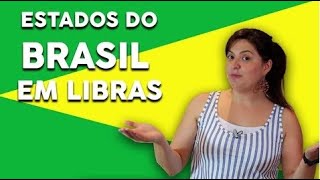 ESTADOS E REGIÕES DO BRASIL EM LIBRAS [upl. by Siouxie]