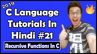 Recursive Functions Recursion In C C Tutorial In Hindi 21 [upl. by Aifos35]