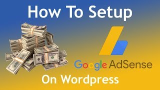 How to Setup AdSense on your Wordpress Website in Less than 5 Minutes 2018 Guide [upl. by Fields344]