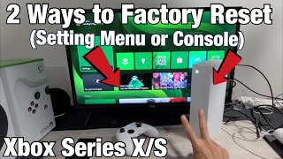 2 Ways to Factory Reset Xbox Series XS From Console or Settings [upl. by Ahsenra]