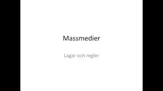 Samhällskunskap 1b Massmedier lagar och regler [upl. by Tichonn]