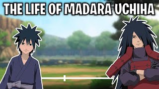 The Life Of Madara Uchiha Naruto [upl. by Nnayar]