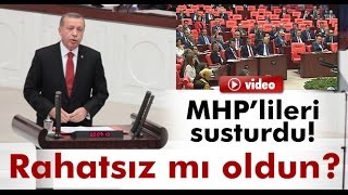 Erdoğandan MHPlilere quotRahatsız Mı Oldunquot [upl. by Neehsuan]