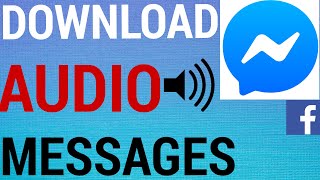 How To Download Audio Messages From Messenger [upl. by Angell]