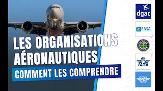 Comment comprendre les organisations aéronautiques [upl. by Jobe]