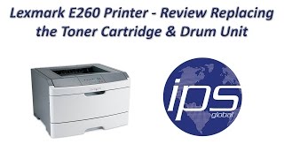 Lexmark E260  Review Replacing the Toner Cartridge amp Drum Unit [upl. by Hunter]