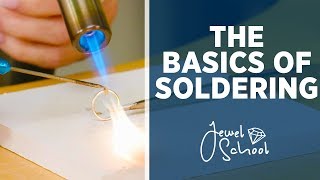 The Basics of Soldering  Jewelry 101 [upl. by Emmett]