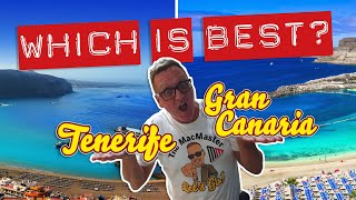 Tenerife or Gran Canaria WHICH IS BEST [upl. by Davin]