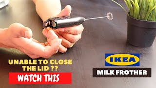 IKEA Milk Frother Battery Installation and Trick To Close the Lid [upl. by Ellehs]