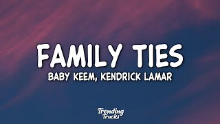 Baby Keem Kendrick Lamar  family ties Clean  Lyrics [upl. by Mulac]