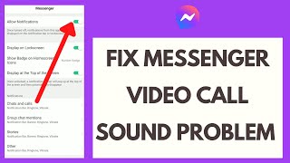 How to Fix Messenger Video Call Sound Problem [upl. by Nylcaj]