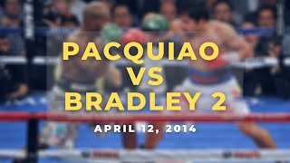 PACQUIAO vs BRADLEY 2  APRIL 12 2014 [upl. by Elenore]