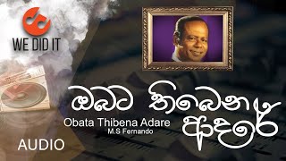 Obata Thibena Adare  ඔබට තිබෙන ආදරේ  MS Fernando  Sinhala Songs [upl. by Cran435]