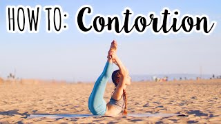 How to become a Contortionist  Contortion Tutorial [upl. by Hpesoy]