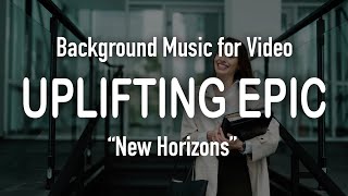 Background Music for Video  Corporate Uplifting [upl. by Homerus]