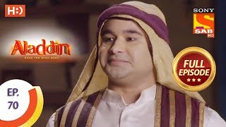 Aladdin  Ep 70  Full Episode  21st November 2018 [upl. by Akoek]