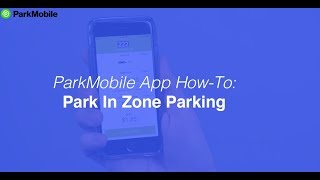 ParkMobile App How To Pay For Zone Parking [upl. by Aerahs]