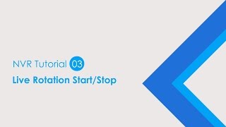 VIVOTEK NVRTutorial 03 Live Rotation StartStop [upl. by Brenden503]