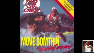 2 Live Crew  One and One LPVers [upl. by Calvinna]