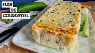 Recette  FLAN DE COURGETTES [upl. by Emixam]