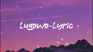 Lugowo  lyric [upl. by Spatola]