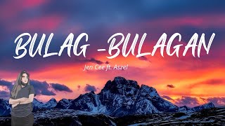 Bulag bulagan  JenCee ft Aszel Official Lyric [upl. by Navert]