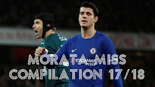 Morata Miss Compilation all sitters missed 1718 [upl. by Oz86]