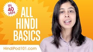 Learn Hindi in 40 Minutes  ALL Basics Every Beginners Need [upl. by Rosenbaum]