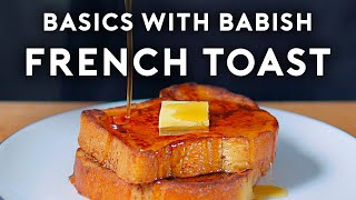 French Toast  Basics with Babish [upl. by Xylina]