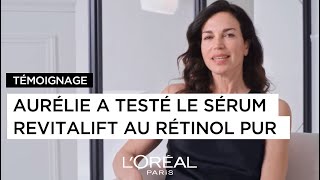 REVITALIFT LASER Découvrez le témoignage dAurélie sur notre sérum Revitalift au Rétinol pur [upl. by Pappano]