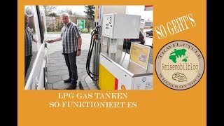 LPG Gas tanken  so gehtâ€˜s [upl. by Renrut]