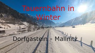 Cab Ride  Führerstandsmitfahrt Tauernbahn WINTER Dorfgastein  Mallnitz Br185 [upl. by Aicenod613]