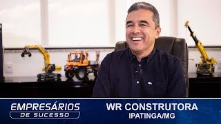 WR CONSTRUTORA IPATINGAMG EMPRESÃRIOS DE SUCESSO TV [upl. by Savil140]