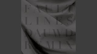 Fault Lines Dauwd Remix [upl. by Notse]