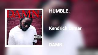 Kendrick Lamar  HUMBLE [upl. by Eshelman]