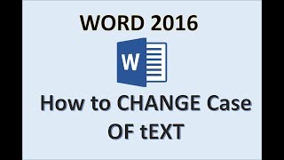 Word 2016  Change Case  How to Capitalize Letters  Capital to Small  Uppercase Lowercase in MS [upl. by Horick795]