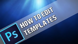 How To Edit Templates In Photoshop [upl. by Ott800]