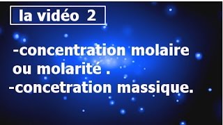 cours chimie des solutionsmolaritéconcentration massique smpcs2 partie2 [upl. by Woermer]