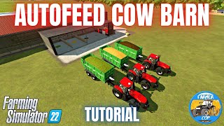 GUIDE TO THE AUTOFEED COW BARN  Farming Simulator 22 [upl. by Greenwald]