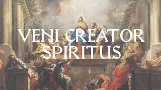 Veni Creator Spiritus  Catholic Latin Hymn [upl. by Aliuqehs]