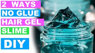 NO GLUE Hair Gel Slime How To Make Slime without Glue [upl. by Hannahsohs]