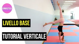 IMPARARE LA VERTICALE  Tutorial BASE ginnastica artistica [upl. by Frohman]