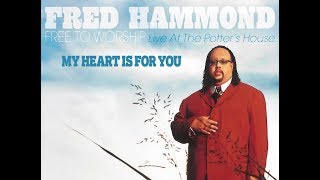 Fred Hammond – My Heart Is For You [upl. by Anicul]