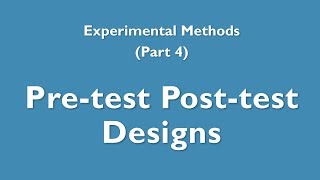 Experimental Methods 4  Pretest posttest design [upl. by Keen7]