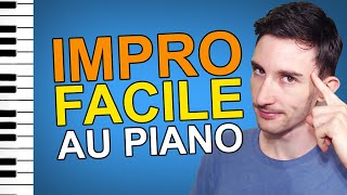 🎹 La technique SIMPLE pour improviser au piano 🎹 [upl. by Eiboh]