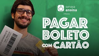 Como Pagar Boleto com Cartão de Crédito  Serasa Ensina [upl. by Aleacem]